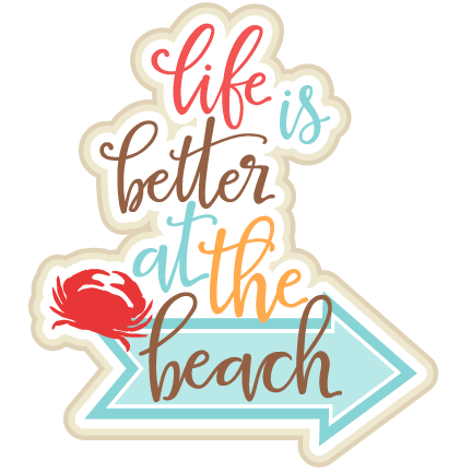 Download Life Is Better At The Beach Title Svg Scrapbook Cut File Cute Clipart Files For Silhouette Cricut Pazzles Free Svgs Free Svg Cuts Cute Cut Files