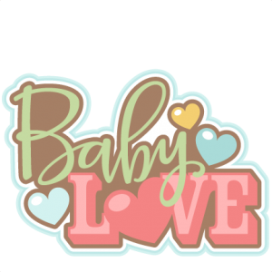 Baby Love Title SVG scrapbook cut file cute clipart files for silhouette cricut pazzles free svgs free svg cuts cute cut files