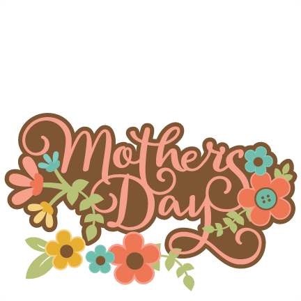 Download Mother's Day Title SVG scrapbook cut file cute clipart ...