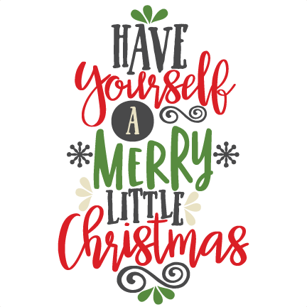 Image result for Have yourself a merry little christmas