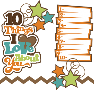 10 Things I Love About You SVG Collection svg files for scrapbooking free svgs