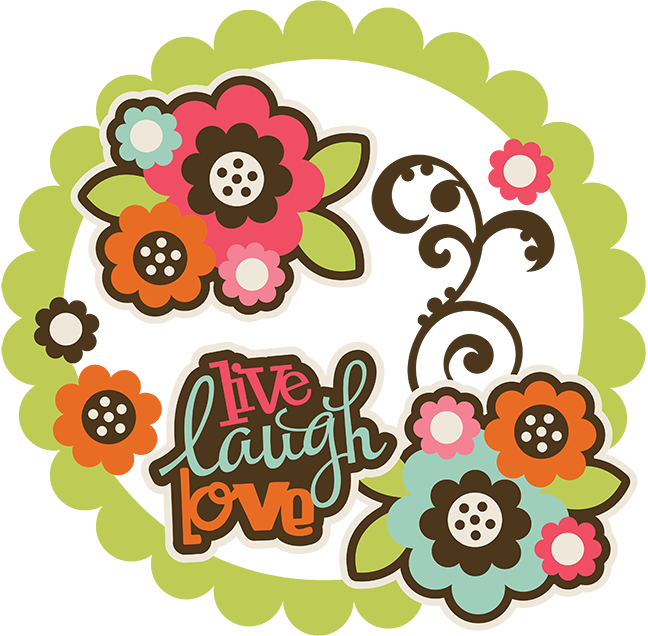 Live Laugh Love Svg Collection Flower Svg Files For Scrapbooking Swirl Svg Files For Scrapbooking