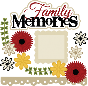 Family Memories SVG scrapbook file cute svg files for scrapbooking cute svg cuts cutting files for scrapbooks