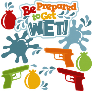 Be Prepared To Get Wet! SVG scrapbook file water fight svg file cute svg cuts for scrapbooking