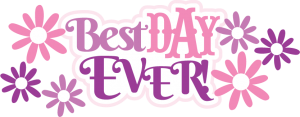 Best Day Ever SVG scrapbook title svg files for scrapbooking cute svg cuts free svgs