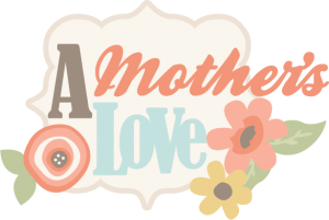 A Mother's Love SVG scrapbook title svg files for cutting machines svg cut files free svgs