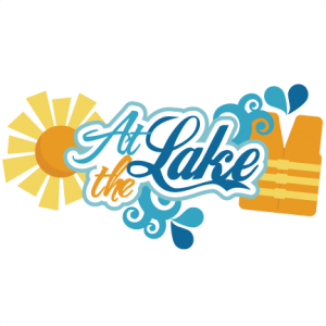 At The Lake SVG scrapbook title lake svg files life jacket svg file for cutting machines free svgs