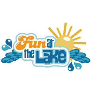 Fun At The Lake SVG scrapbook title lake svg cut files sun svg files lake svg  files for cutting machines