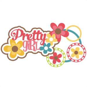 Pretty Girl SVG scrapbook title girl svg scrapbook title flower svg files free svg files free svg cuts