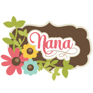 Nana SVG scrapbook title nana svg cut file grandma svg scrapbook title free svgs free svg files