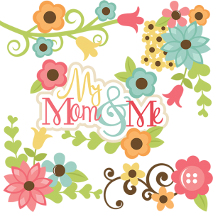 My Mom &amp; Me SVG files for scrapbooking mom and daughter svg files flower svg cut files