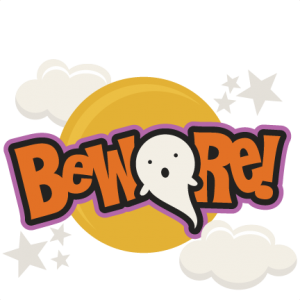 Beware SVG scrapbook title halloween svg cut files free svgs free svg cuts cute cutting files