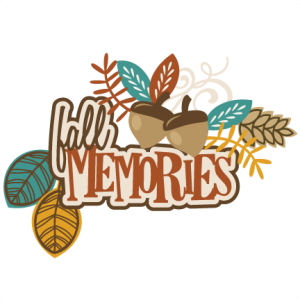 Fall Memories SVG autumn svg file svg files for scrapbooking cute clipart fall svg cut files