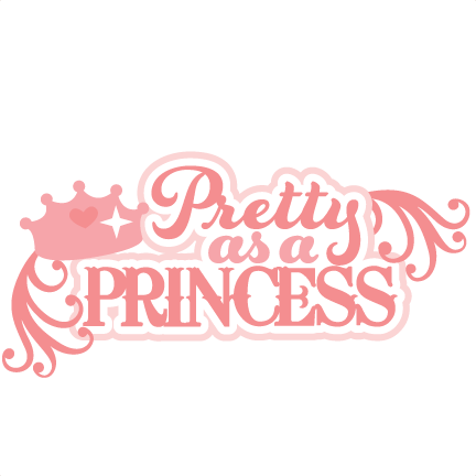 Download Pretty As A Princess Svg Scrapbook Title Princess Svg Files Princess Svg Cuts Cute Svgs