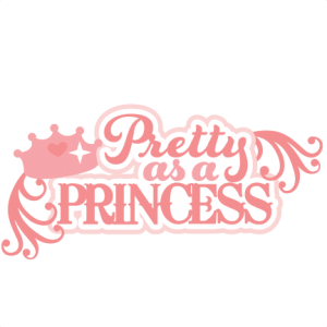 Pretty As A Princess SVG scrapbook title princess svg files princess svg cuts cute svgs