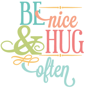 Be Nice &amp; Hug Often SVG vinyl phrase svg cut files free svgs vinyl wall quotes svgs