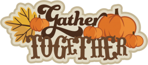 Gather Together With Grateful Hearts SVG cut phrase for cutting machines thanksgiving svg cuts