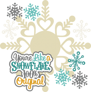 You're Like A Snowflake SVG cutting files winter svg cut files free svg cuts free scal files