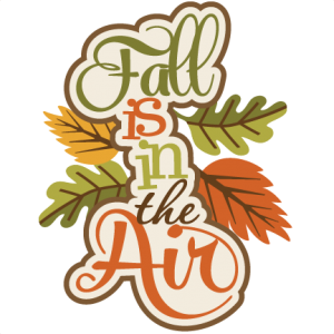 Fall Is In The Air SVG scrapbook title fall svg cut files fall autumn svg files free svgs