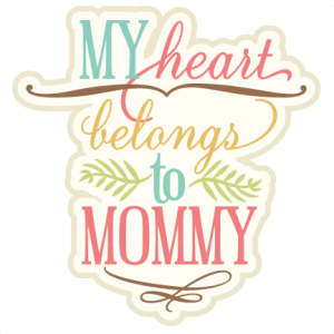 My Heart Belongs To Mommy SVG cutting file phrase svg cut files