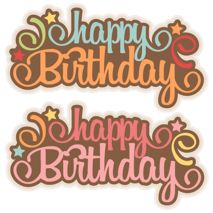 Download Happy Birthday SVG scrapbook title birthday svg cut files birthday svg files free svgs free svg cuts