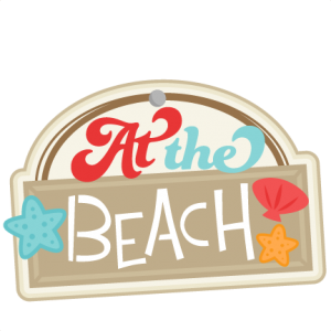 At the Beach SVG scrapbook title beach svg cut file for scrapbooking cute svg cut files for cricut