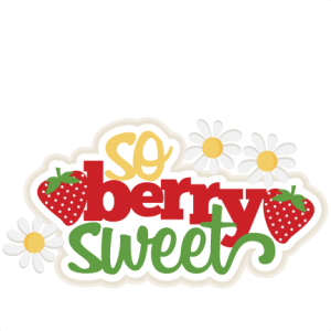 So Berry Sweet SVG scrapbook title strawberry svg cut file cute svg cut files cute cut files for cricut