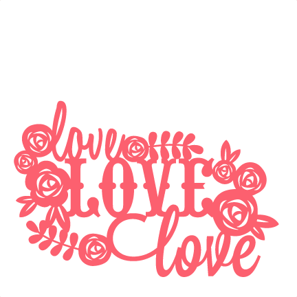 Download Love Svg Scrapbook Title Flowers Svg Cutting File For Scrapbooking Free Svg Cuts Free Svgs Flower Svg Files