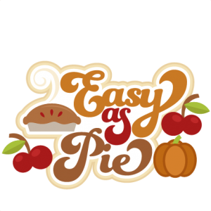 Easy As Pie SVG cutting files for scrapbooking fall svg cut files for cricut cute svg cuts free svgs