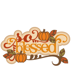 So Blessed SVG scrapbook title thanksgiving words thanksgiving cut files for cricut cute svg cut files