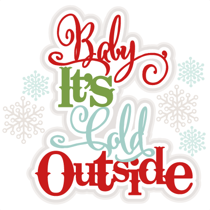 Download Baby, It's Cold Outside SVG scrapbook title winter svg cut ...