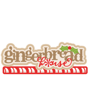 Gingerbread House Title scrapbook clip art christmas cut outs for cricut cute svg cut files free svgs cute svg cuts