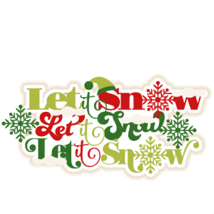 Let it Snow Title scrapbook clip art christmas cut outs for cricut cute svg cut files free svgs cute svg cuts