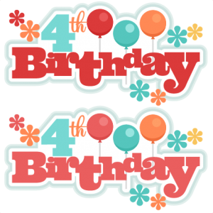 4th Birthday Titles SVG scrapbook birthday svg cut files birthday svg files free svgs free svg cuts