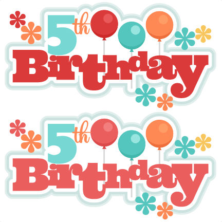 Download 5th Birthday Titles SVG scrapbook birthday svg cut files ...