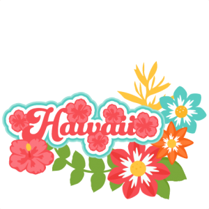 Hawaii Title Tropical Flowers SVG scrapbook cut file cute clipart files for silhouette cricut pazzles free svgs free svg cuts cute cut files